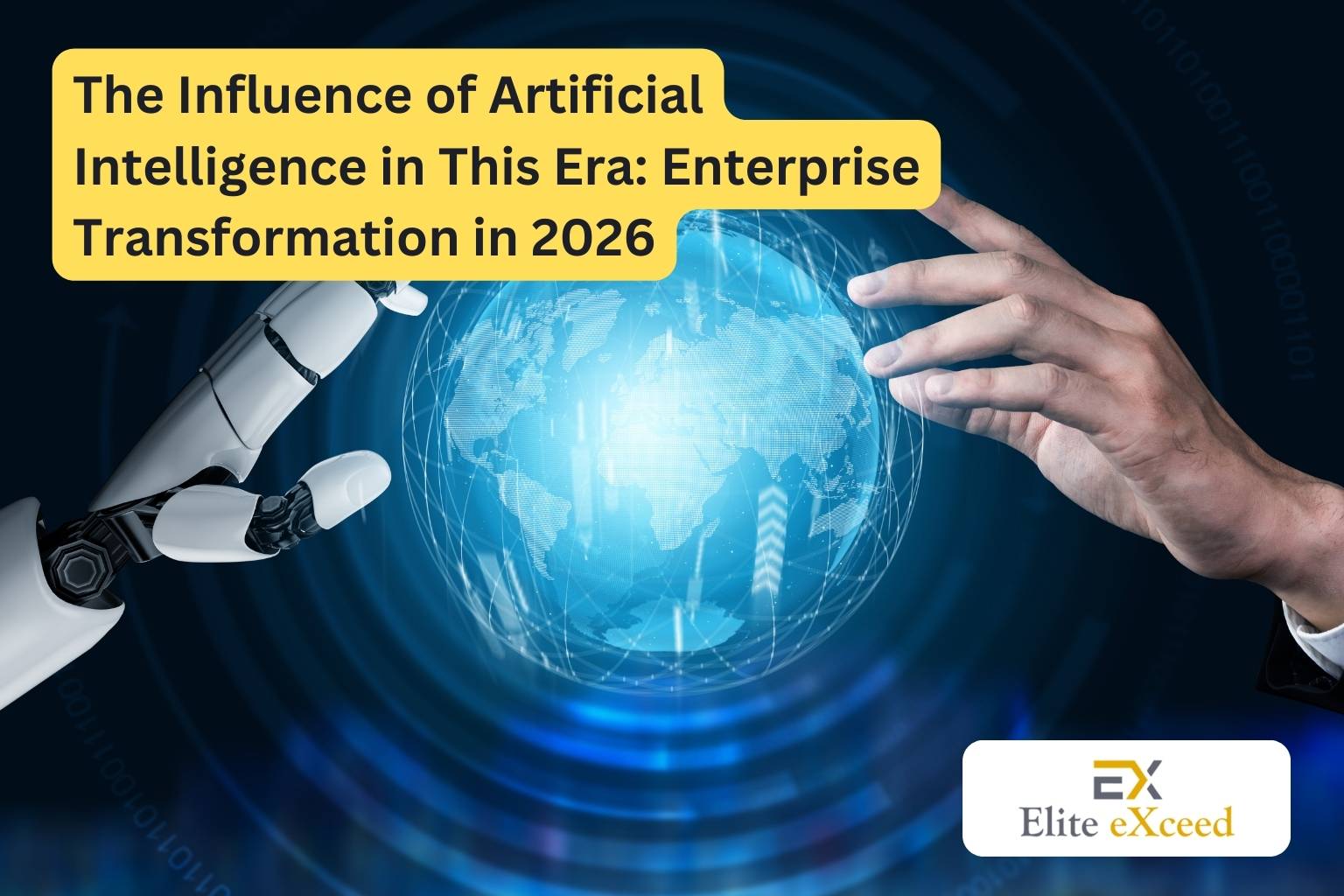 The Influence of Artificial Intelligence in This Era Enterprise Transformation in 2026